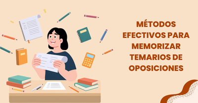 Métodos efectivos para memorizar temarios de oposiciones