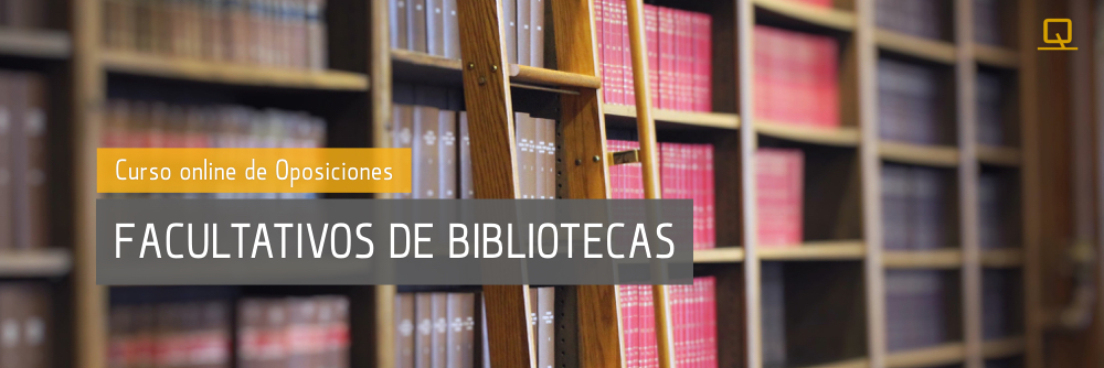 Curso integral de Oposiciones para Facultativos de Bibliotecas 