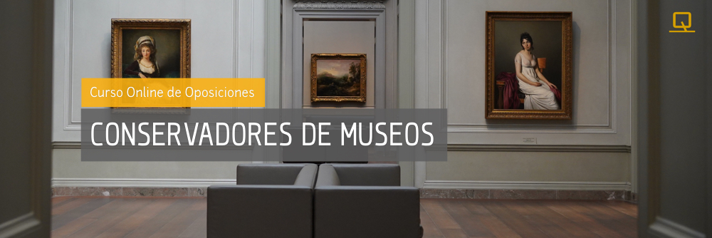  Curso de Oposiciones para Conservadores de Museos 