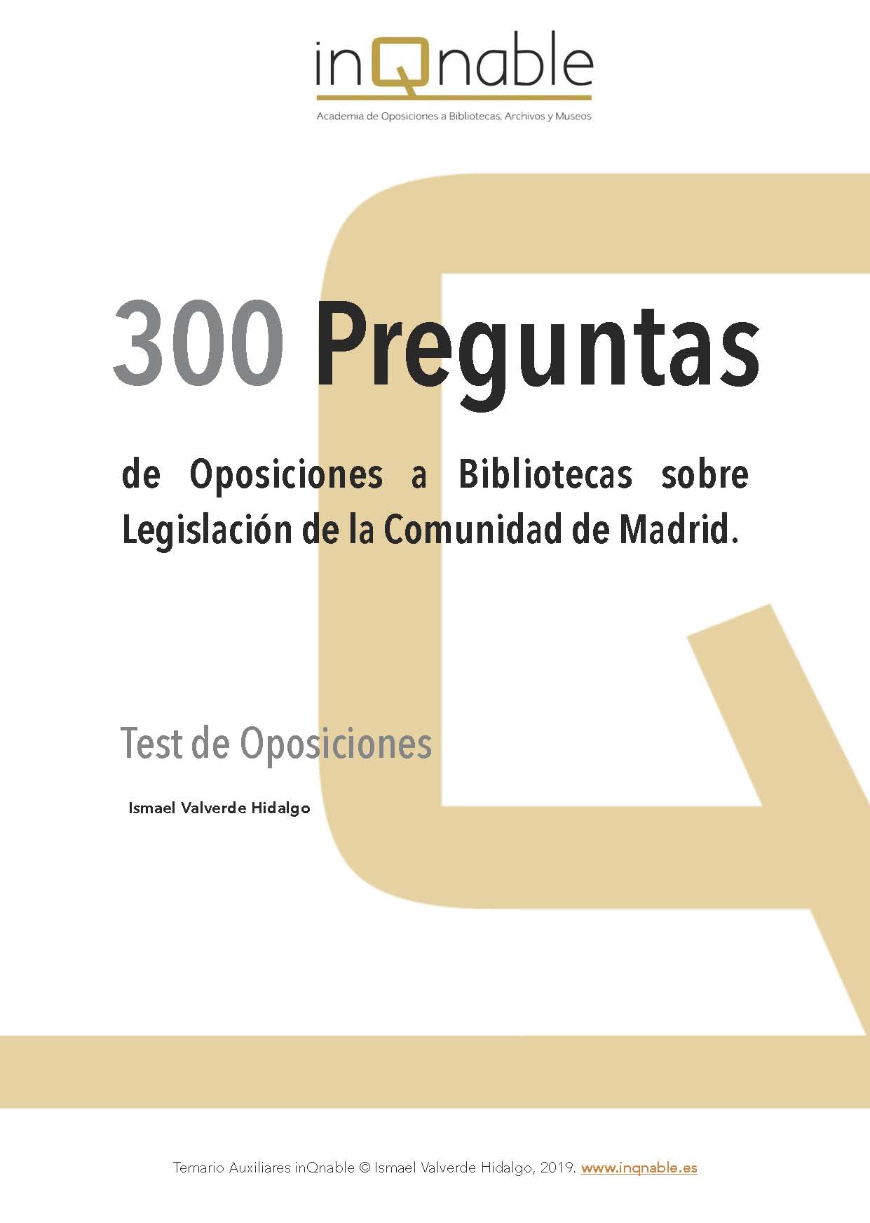 300 preguntas de oposiciones sobre Legislación Madrid