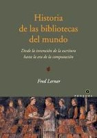 Historia de las bibliotecas del mundo Historia de las bibliotecas del mundo