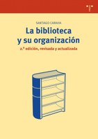 La biblioteca y su organización La biblioteca y su organización