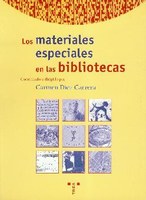Los materiales especiales en las bibliotecas Los materiales especiales en las bibliotecas