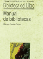 Manual de Bibliotecas Manual de Bibliotecas de Manuel Carrión Gútiez
