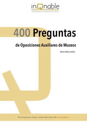 400 Preguntas de Oposiciones para Auxiliares de Museos