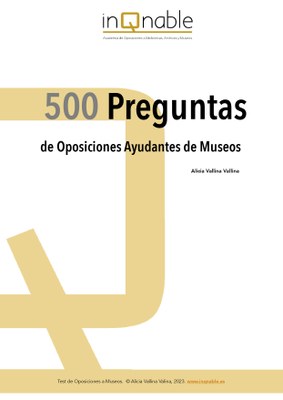 500 Preguntas de Oposiciones para Ayudantes de Museos
