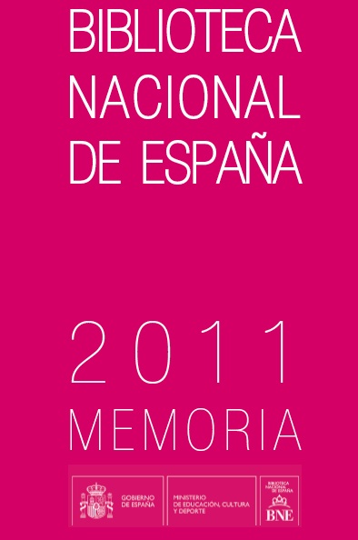 Publicada la memoria 2011 de la Biblioteca Nacional
