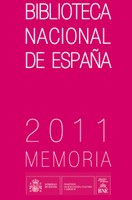 Publicada la memoria 2011 de la Biblioteca Nacional