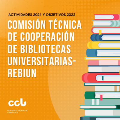 REBIUN en el 2021 y objetivos para el 2022