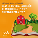 Un repaso a la actividad del Grupo de Trabajo para el Plan de Especial Atención al Medio Rural del 2021 y una mirada a los objetivos para el 2022